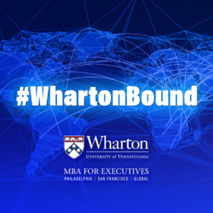 Digital world map with "#WhartonBound" text overlay. Wharton School's logo and "MBA for Executives" with locations: Philadelphia, San Francisco, Global.